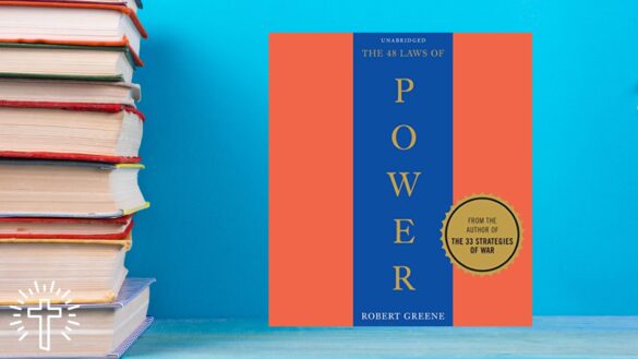 48 Laws of Power and Should Christians Read It