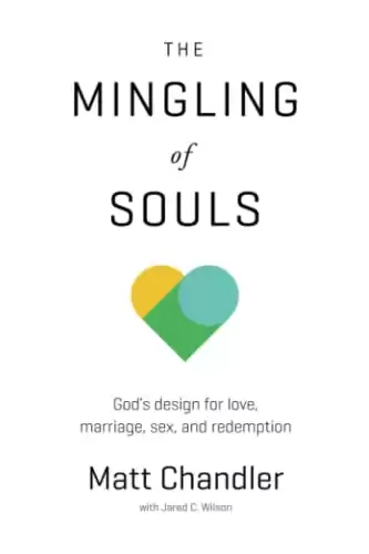 The Mingling of Souls: God's Design for Love