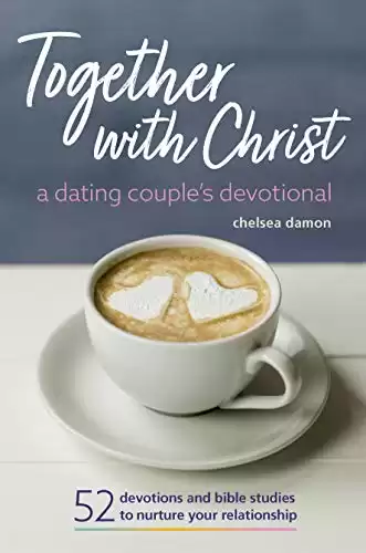 Together With Christ: A Dating Couples Devotional