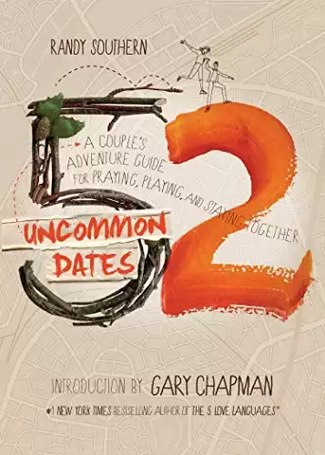52 Uncommon Dates: A Couple’s Adventure Guide